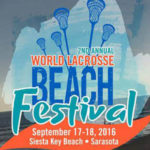 LAX SPORTS NETWORK TO PRODUCE WORLD LACROSSE BEACH FESTIVAL